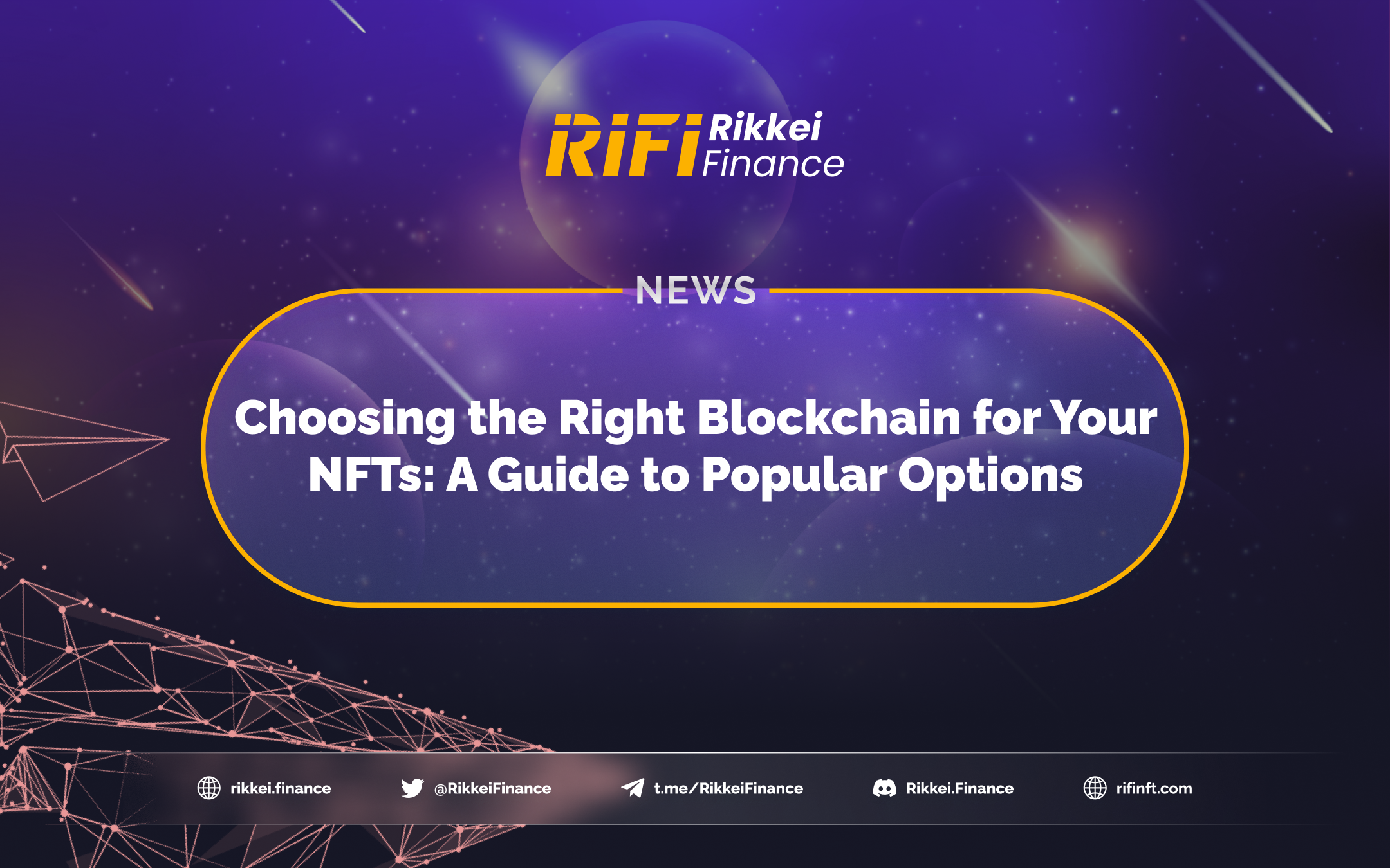 Choosing the Right Blockchain for Your NFTs: A Guide to Popular Options
